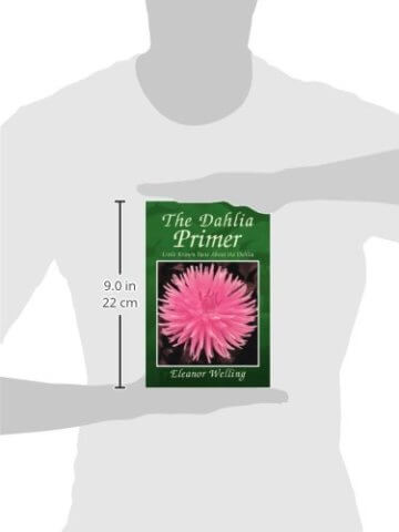 The Dahlia Primer: Little Known Facts About the Dahlia - 2